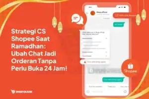 Strategi CS Shopee Saat Ramadhan