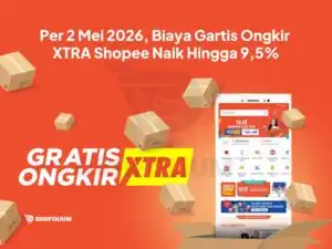 Per 2 Mei 2026, Biaya Gratis Ongkir XTRA Shopee Naik 9,5%