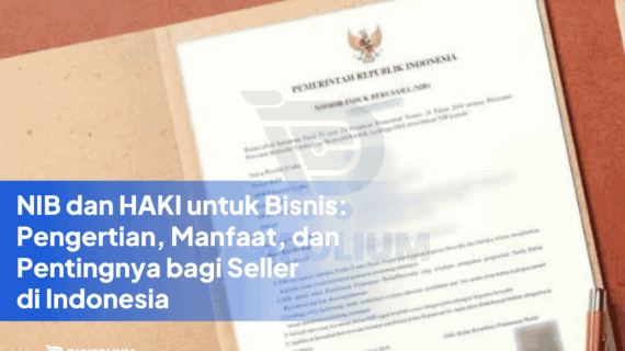 Pentingnya NIB dan HAKI untuk Seller di Indonesia